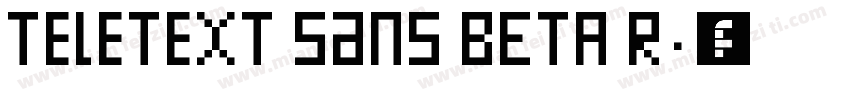 Teletext Sans BETA R字体转换